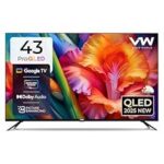 66.0% Off – VW 109 cm (43 inches) Pro Series 4K Ultra HD Smart QLED Google TV VW43GQ1